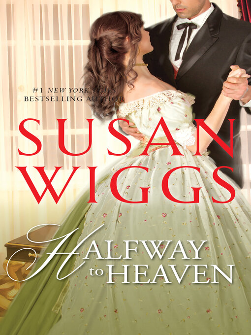 Title details for HALFWAY TO HEAVEN--A Regency Romance by Susan Wiggs - Wait list